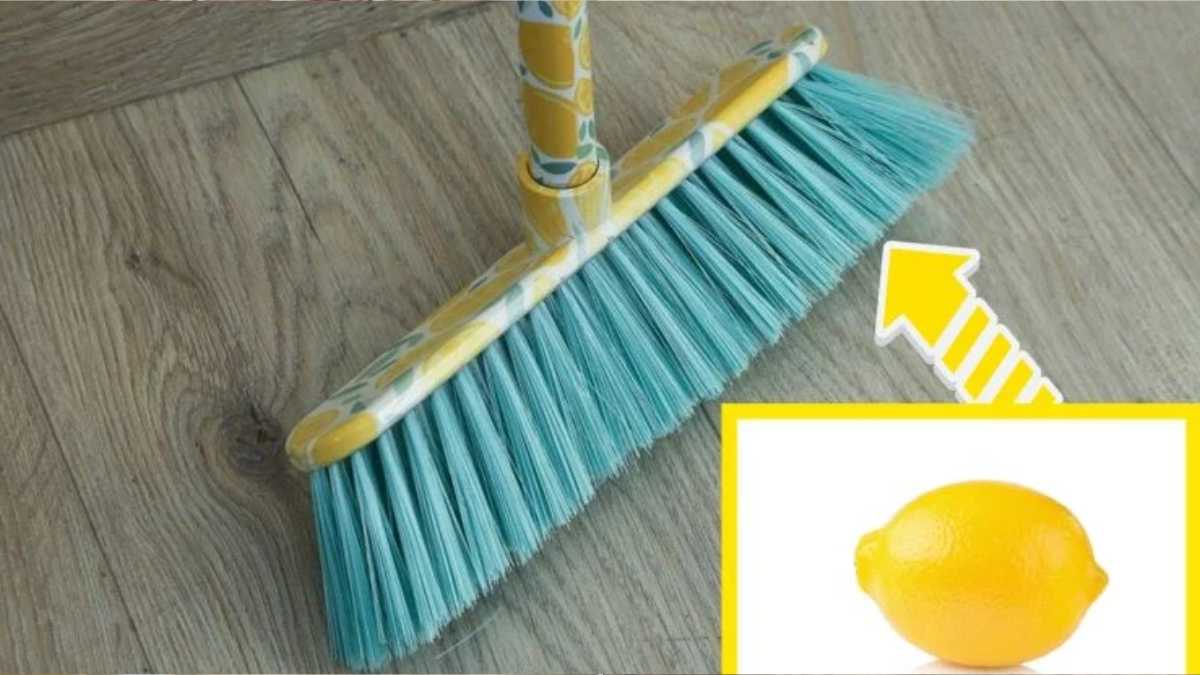 Lemon on a broom: It’s a foolproof grandmother’s trick!